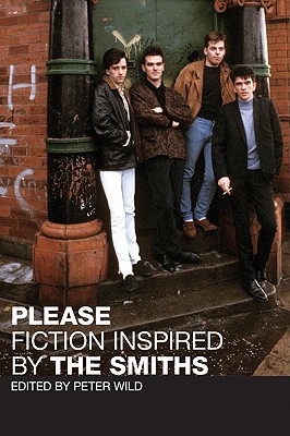 Coperta cărții 'Please: Fiction Inspired by the Smiths - Peter Wild'