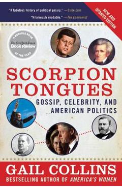 Coperta cărții 'Scorpion Tongues: Gossip, Celebrity, and American Politics - Gail Collins'