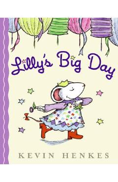 Coperta cărții 'Lilly's Big Day - Kevin Henkes'