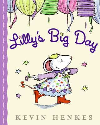 Coperta cărții 'Lilly's Big Day - Kevin Henkes'