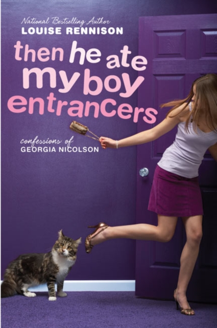 Then He Ate My Boy Entrancers: More Mad, Marvy Confessions of Georgia Nicolson - Louise Rennison