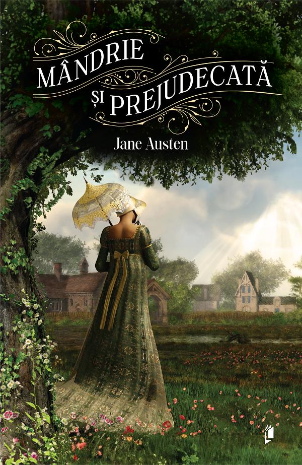 Mandrie si prejudecata - Jane Austen