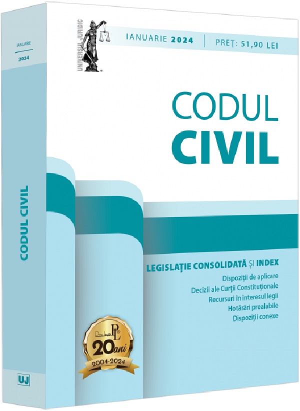 Codul civil si legislatie consolidata Ianuarie 2024 - Dan Lupascu