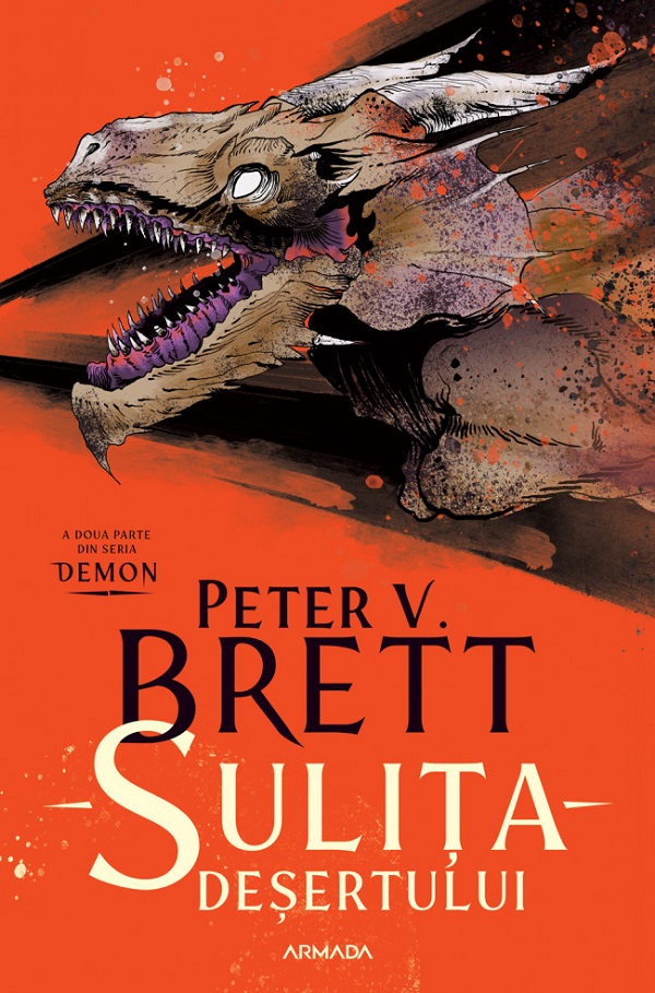 Sulita desertului. Seria Demon Vol.2 - Peter V. Brett