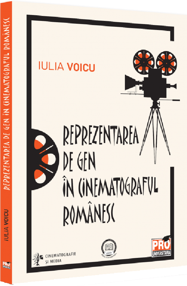 Reprezentarea de gen in cinematograful romanesc - Iulia Voicu