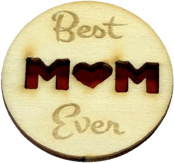 Martisor insigna din lemn: Best mom ever