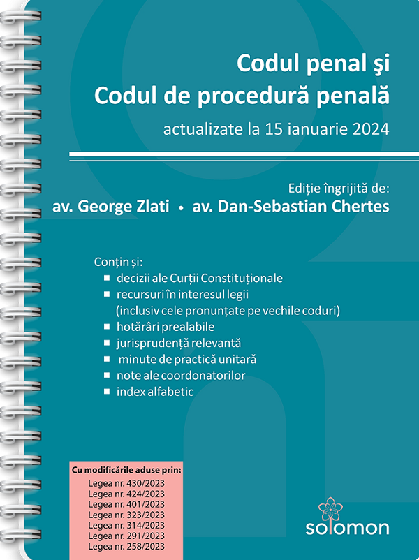 Codul penal si Codul de procedura penala Act. 15 ianuarie 2024 Ed. Spiralata