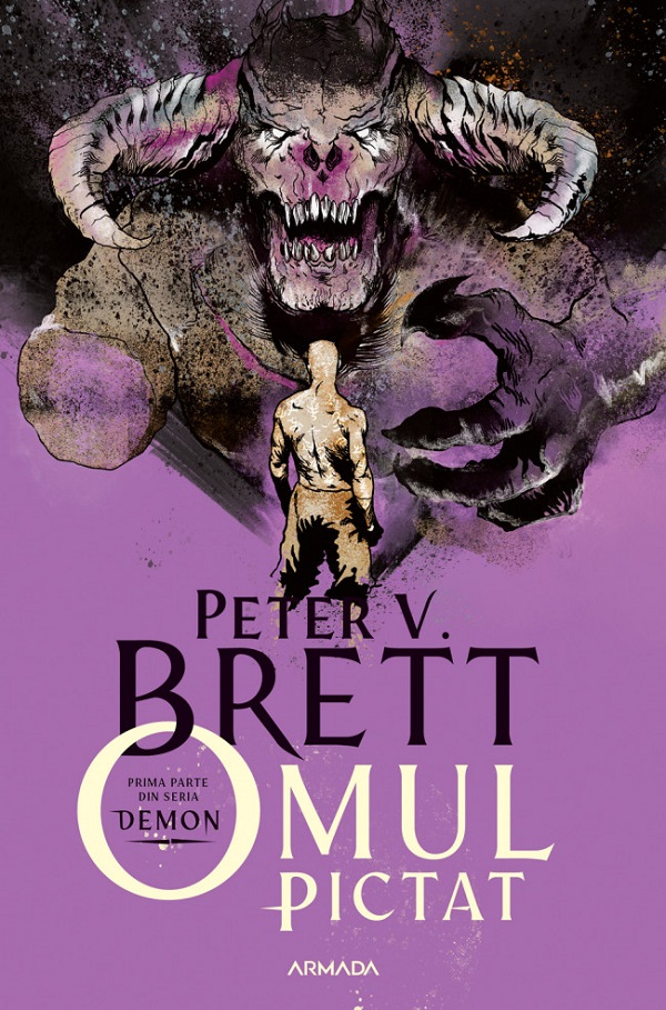 Omul pictat. Seria Demon Vol.1 - Peter V. Brett