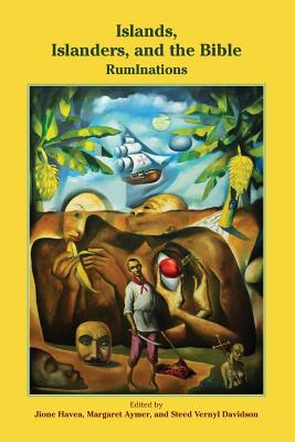 Islands, Islanders, and the Bible: RumInations - Jione Havea