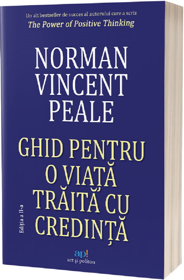 Ghid pentru o viata traita cu credinta - Norman Vincent Peale