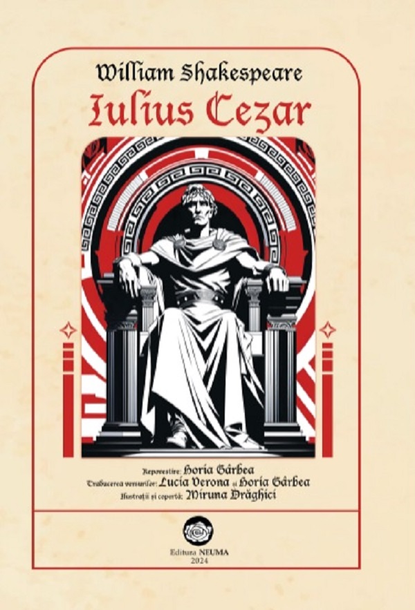 Iulius Cezar. Repovestire de Horia Garbea - William Shakespeare