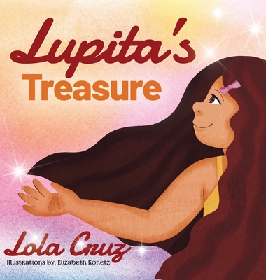 Lupita's Treasure - Lola Cruz