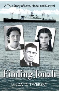 Coperta cărții 'Finding Jonah: A True Story of Love, Hope, and Survival - Linda D. Twersky'