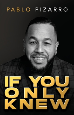 If You Only Knew - Pablo Pizarro
