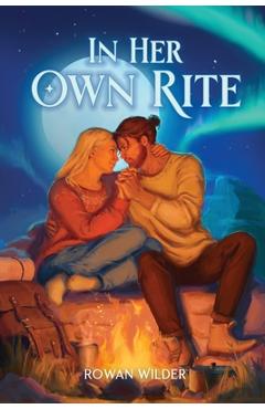 Coperta cărții 'In Her Own Rite - Rowan Wilder'