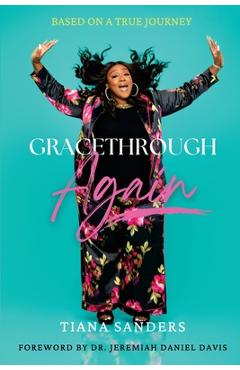 Coperta cărții 'GraceThrough Again - Tiana Sanders'