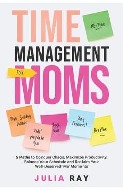 Coperta cărții 'Time Management for Moms - Julia Gladkikh'