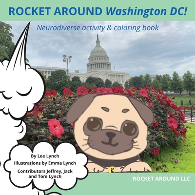 Rocket Around Washington DC! Neurodiverse activity & coloring book - Lee Ann Lynch