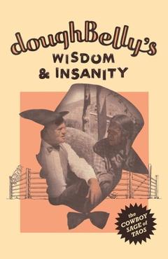 Coperta cărții 'doughBelly's Wisdom & Insanity - Doughbelly Price'
