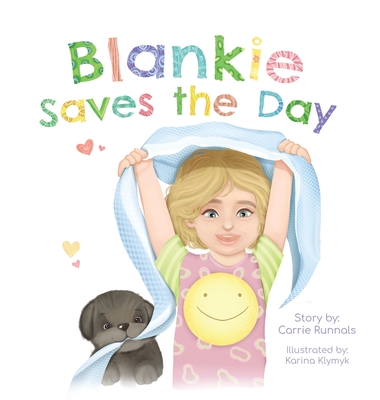 Blankie Saves the Day - Carrie Runnals