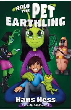 Coperta cărții 'Rolo the Pet Earthling - Hans Ness'