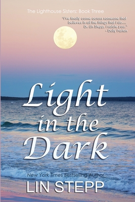 Light In The Dark - Lin Stepp