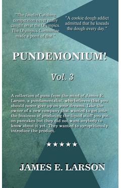 Coperta cărții 'Pundemonium Vol. 3 - James E. Larson'