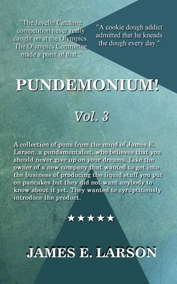 Coperta cărții 'Pundemonium Vol. 3 - James E. Larson'