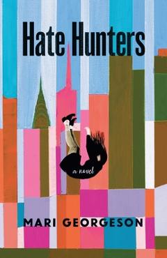 Coperta cărții 'Hate Hunters - Mari Georgeson'
