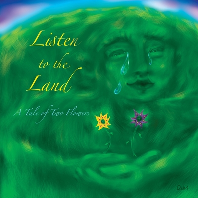 Listen to the Land: A Tale of Two Flowers - Oshri Hakak
