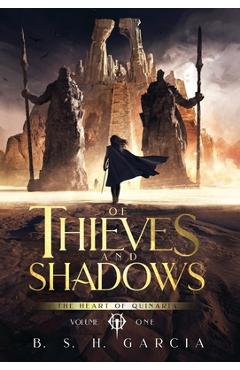 Coperta cărții 'Of Thieves and Shadows - B. S. H. Garcia'