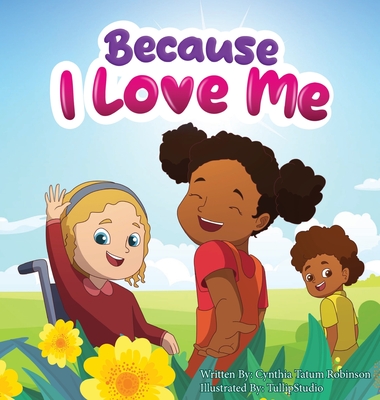 Because I Love Me - Cynthia Tatum Robinson
