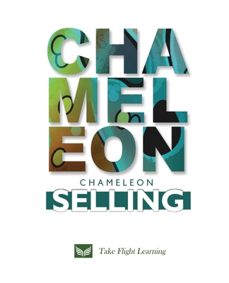 Chameleon Selling - Take Flight Learning