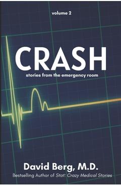 Poza produsului Crash: Stories From the Emergency Room: Volume 2 - David Berg