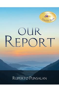 Poza produsului Our Report - Ruperto Punsalan