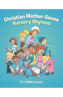 Poza produsului Christian Mother Goose Nursery Rhymes - Dahlia Creese