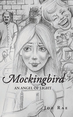Mockingbird: An Angel of Light - Joe Rae