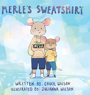 Merle's Sweatshirt - Chuck Wilson