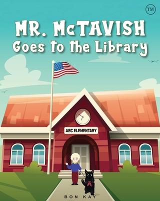 Mr. McTavish: Goes to The Library - Bon Kay