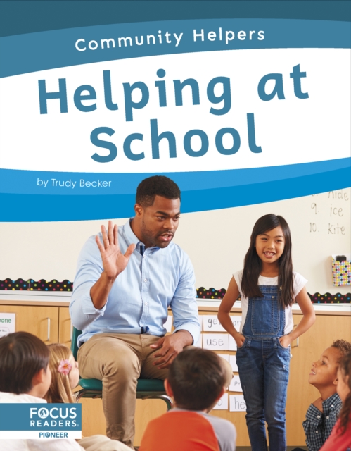 Helping at School - Trudy Becker