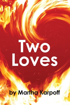 Two Loves - Martha Karpoff