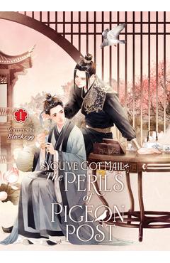 Coperta cărții 'You've Got Mail: The Perils of Pigeon Post - Fei GE Jiao You Xu Jin Shen (Novel) Vol. 1 - Blackegg'