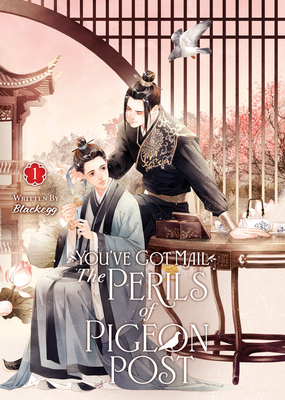 You've Got Mail: The Perils of Pigeon Post - Fei GE Jiao You Xu Jin Shen (Novel) Vol. 1 - Blackegg