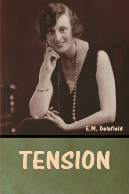 Tension - E. M. Delafield