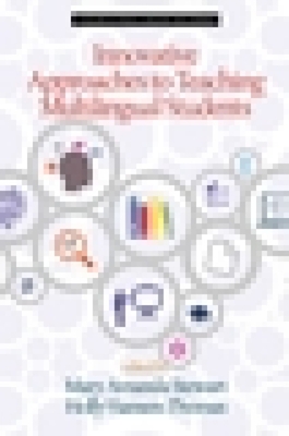 Innovative Approaches to Teaching Multilingual Students - Mary Amanda Stewart