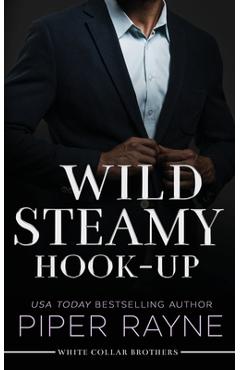 Coperta cărții 'Wild Steamy Hook-Up - Piper Rayne'