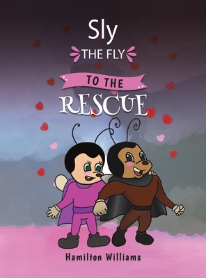 Sly the Fly to the Rescue - Hamilton Williams