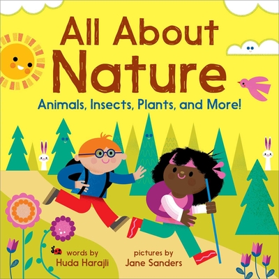 All about Nature: Animals, Insects, Plants, and More! - Huda Harajli