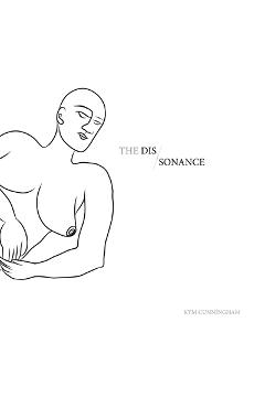 Coperta cărții 'The dis / sonance - Kym Cunningham'