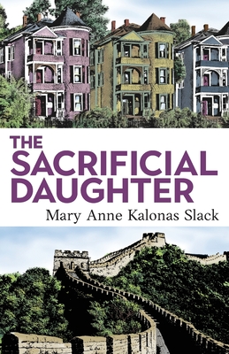 Coperta cărții 'The Sacrificial Daughter - Mary Anne Kalonas Slack'